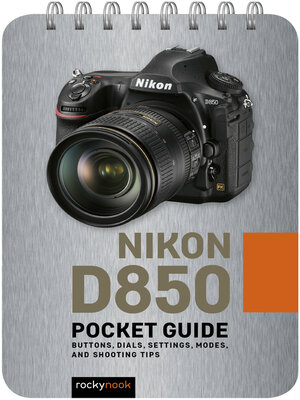 cover image of Nikon D850 Pocket Guide